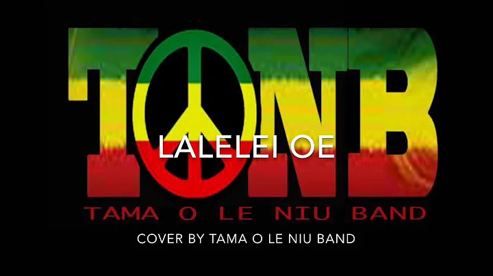 Lalelei oe cover by Tama o le Niu Band