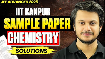 IIT Kanpur Sample Paper Solution for JEE Advanced 2025 | CHEMIIT Vishal Singh