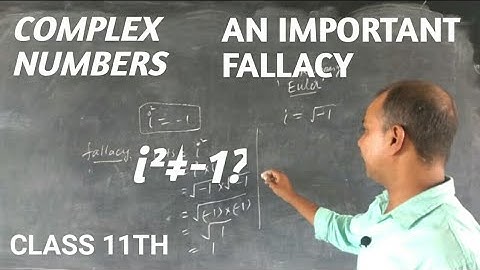 is i²=-1? | imaginary numbers |complex numbers |an error | an important fallacy |M saalim