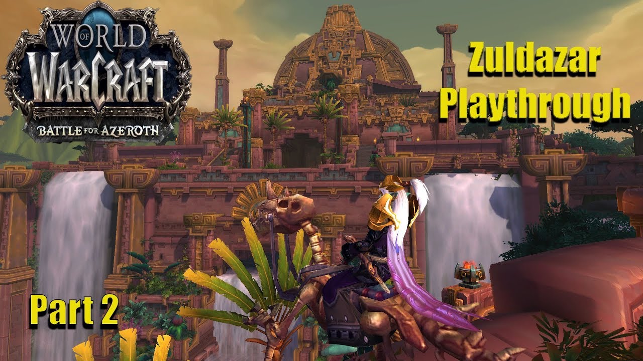 World of Warcraft: Battle for Azeroth (Alpha) - Zuldazar Part 2 - The ...