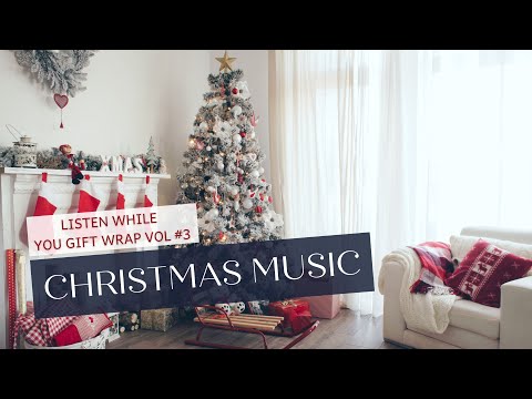 It's Beginning to look a lot like Christmas🎄 Gift Wrapping Music 🎁 Relaxing Christmas Music 🕯️