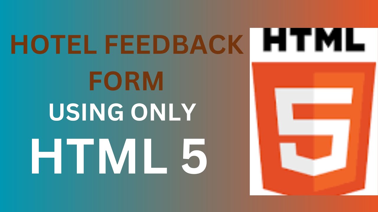 Build Hotel Feedback Form Using Only HTML - YouTube