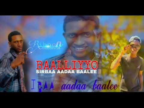 Sirbaa Aadaa Baalee New Music Baalliyyo 