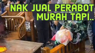 Nak jual perabot murah tapi..