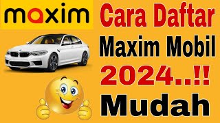 How to Register for a Maxim Car! Maxim Car Registration Tutorial 2024 ~ Maxim Ojek Online screenshot 3
