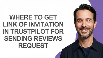 Where to Get Link Of Invitation In Trustpilot for Sending Reviews Request - KevinHowTo