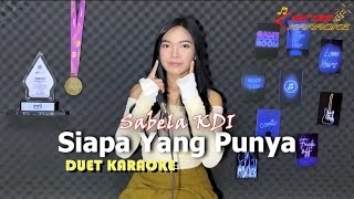 Siapa Yang Punya  Karaoke Duet Sabela  Kdi tanpa Vokal Cowok