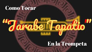 Video thumbnail of "Como tocar “Jarabe Tapatio” en la Trompeta / How to play "Mexican Hat Dance" on the Trumpet"