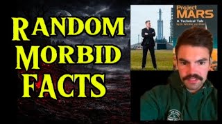 Random & Terrifying Morbid Facts Compilation Part 31