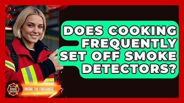 Does Cooking Frequently Set Off Smoke Detectors? - Inside the Firehouse