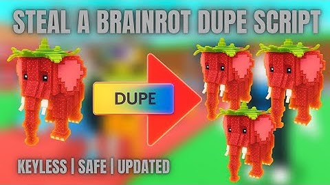 [UPDATED] NEW Steal A Brainrot Script – INSTANT DUPE + BYPASS (SAFE & WORKING!)