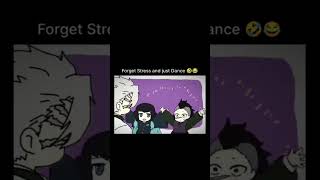 Forget Stress Just Dance