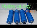 Điện phân nước tạo  Hydrogen và oxy phần 1