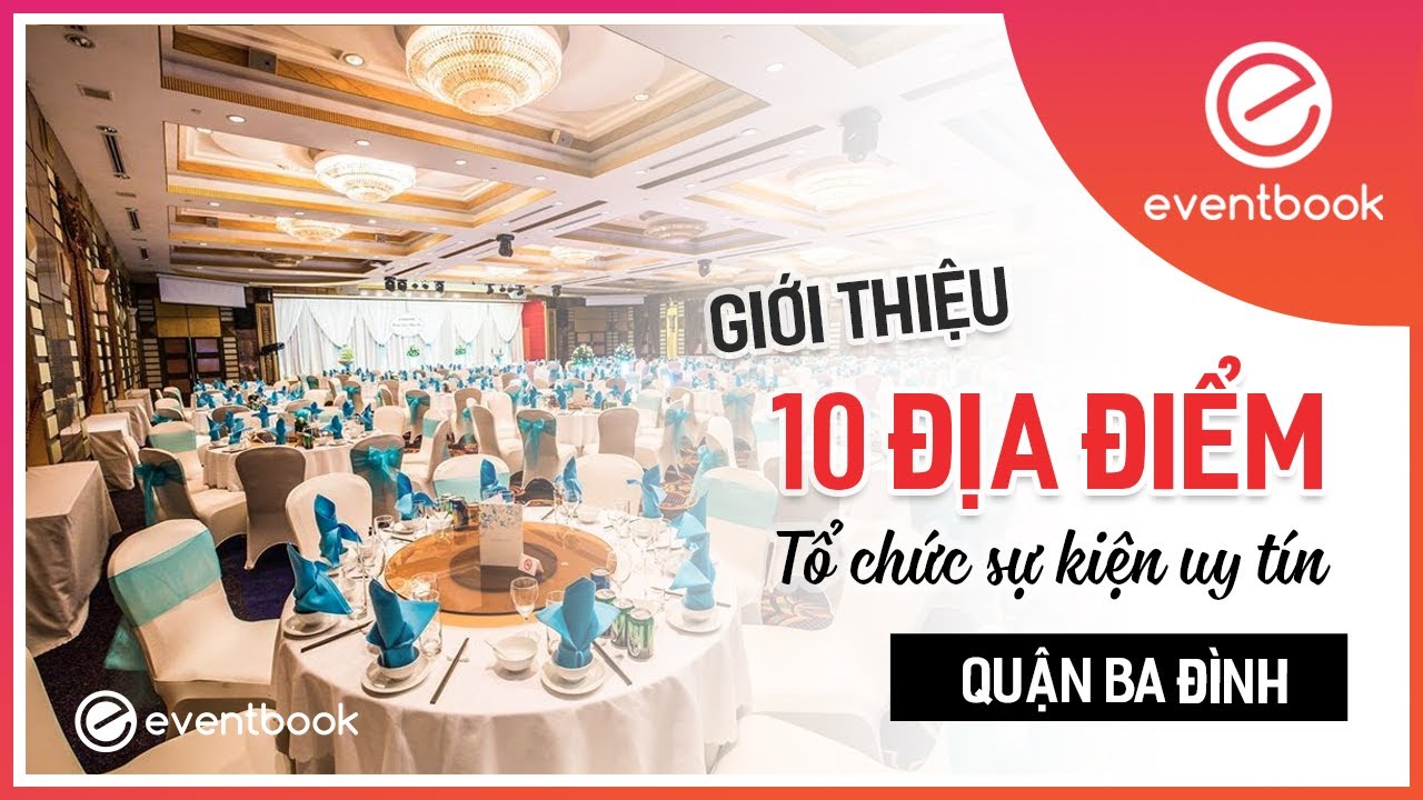 khách sạn quận ba đình New 2022 Giới thiệu 10 địa điểm tổ chức sự kiện uy tín Quận Ba Đình