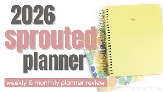 2026 SPROUTED PLANNER REVIEW | Weekly & Monthly