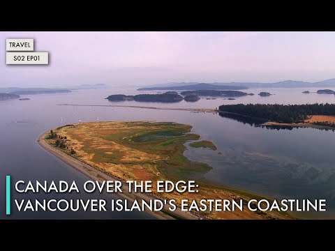 Canada Over The Edge: Vancouver Island's Eastern Coastline