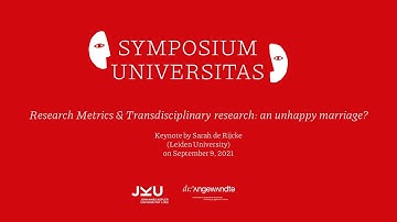 Research Metrics & Transdisciplinary Research - Sarah de Rijcke | SYMPOSIUM UNIVERSITAS @ JKU Linz