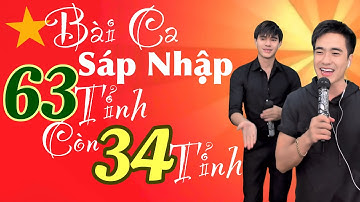 BÀI CA SÁP NHẬP 34 TỈNH THÀNH VIỆT NAM ||ĐƯỜNG HƯNG x ĐƯỜNG HOÀNG COVER || DUY HƯNG