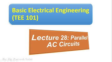 TEE 101/TEE 201 || Lecture 28 || Unit 2 || Parallel RLC circuit