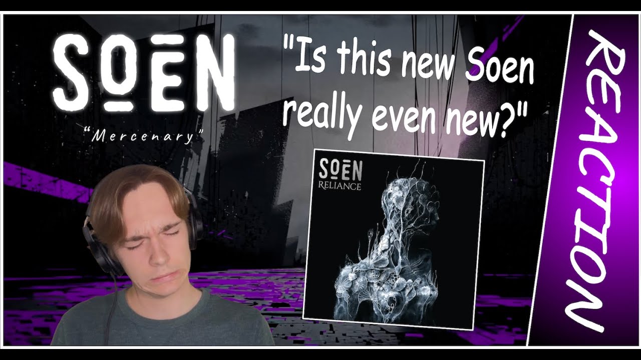 Soen: Mercenary - REACTION