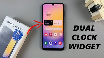 How To Add Dual Clock Widget To Home Screen On Samsung Galaxy A25 5G
