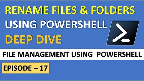 Rename Files & Directories // EP 17 // Efficient & Automatic File Management With PowerShell