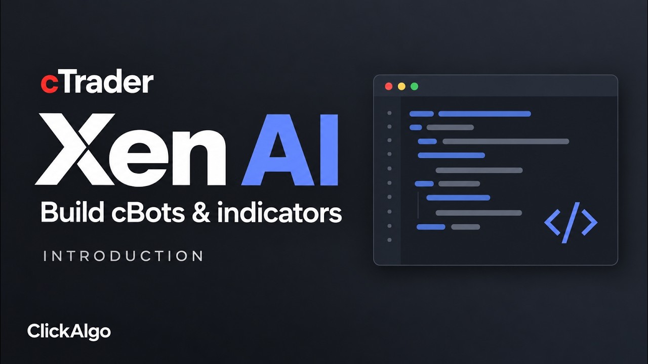 How to Use ClickAlgo Xen AI in cTrader – Introduction - YouTube