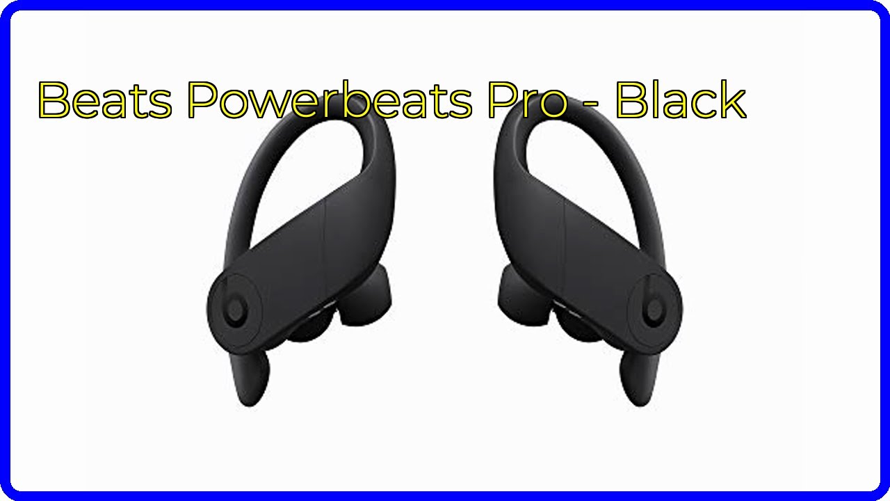 REVIEW (2026): Beats Powerbeats Pro - Black. ESSENTIAL details