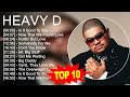 H.e.a.v.y D Greatest Hits ~ Top 100 Artists To Listen in 2023