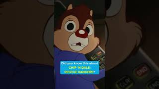 Did you know this about CHIP ‘N DALE: RESCUE RANGERS