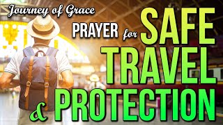 🌍 Journey of Grace: A Prayer for Safe Travel and Protection