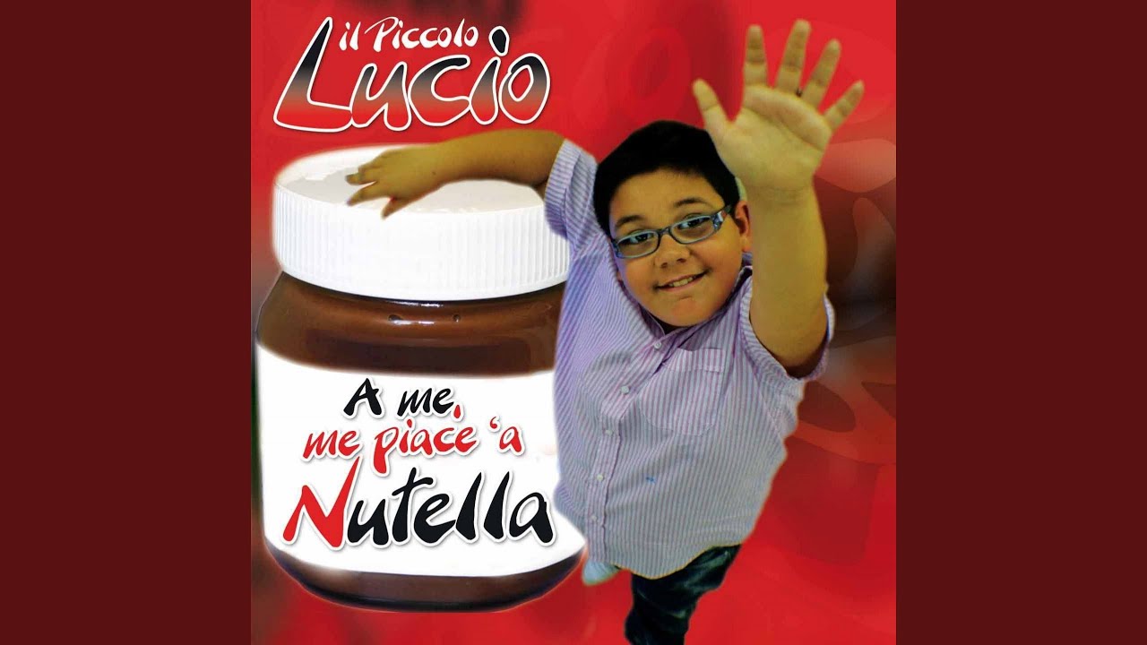 A me me piace 'a nutella - YouTube