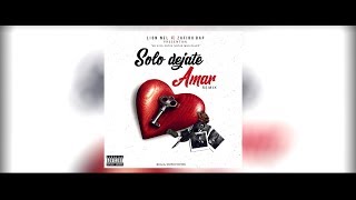 Video-Miniaturansicht von „Solo Déjate Amar REMIX - Lion Nel La Lenta Love Rap Ft Zafiro Rap | #MiVidaEntreNotas Musicales“