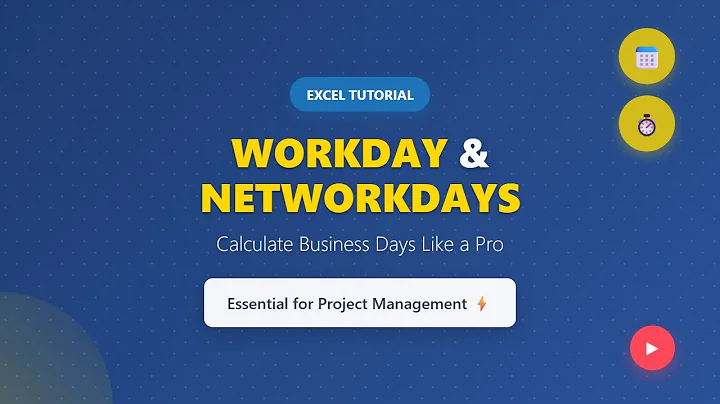 Excel WORKDAY & NETWORKDAYS: Calculate Business Days Like a Pro!
