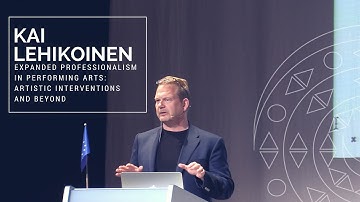 Kai Lehikoinen: Expanded Professionalism in Performing Arts: Artistic Interventions and Beyond
