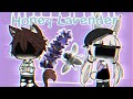 •Honey Lavender• GLMV ||New OCs||