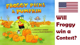 FROGGY PICKS A PUMPKIN by Jonathan London audio book to read aloud to kids