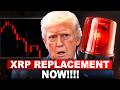 BREAKING NEWS! XRP REPLACEMENT NOW (ALL IN)