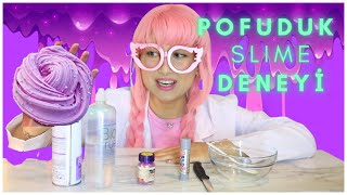 POFUDUK SLIME (SLAYM) DENEYİ