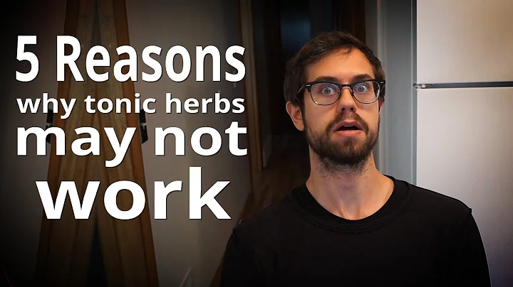 5 Reasons Why Tonic Herbs Might Not Work