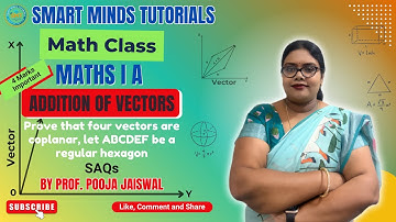 Maths IA | Addition of Vectors SAQs | Prove that Four Vectors are Coplanar |  | 4 Marks Important |