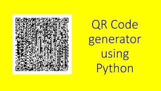 QRCODE GENERATOR PROGRAM USING PYTHON