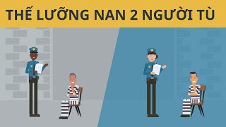 Thế Lưỡng Nan 2 Người Tù | Chạy đua vũ trang và Giày cao gót - Lý thuyết trò chơi