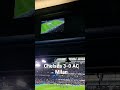 🔵Chelsea 3 vs 0 AC Milan🔴⚫️