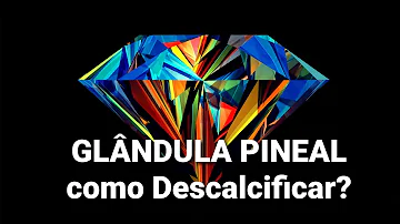 O que fazer para descalcificar a glândula pineal?