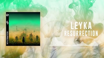 LEYKA - Resurrection (Official Visualizer)