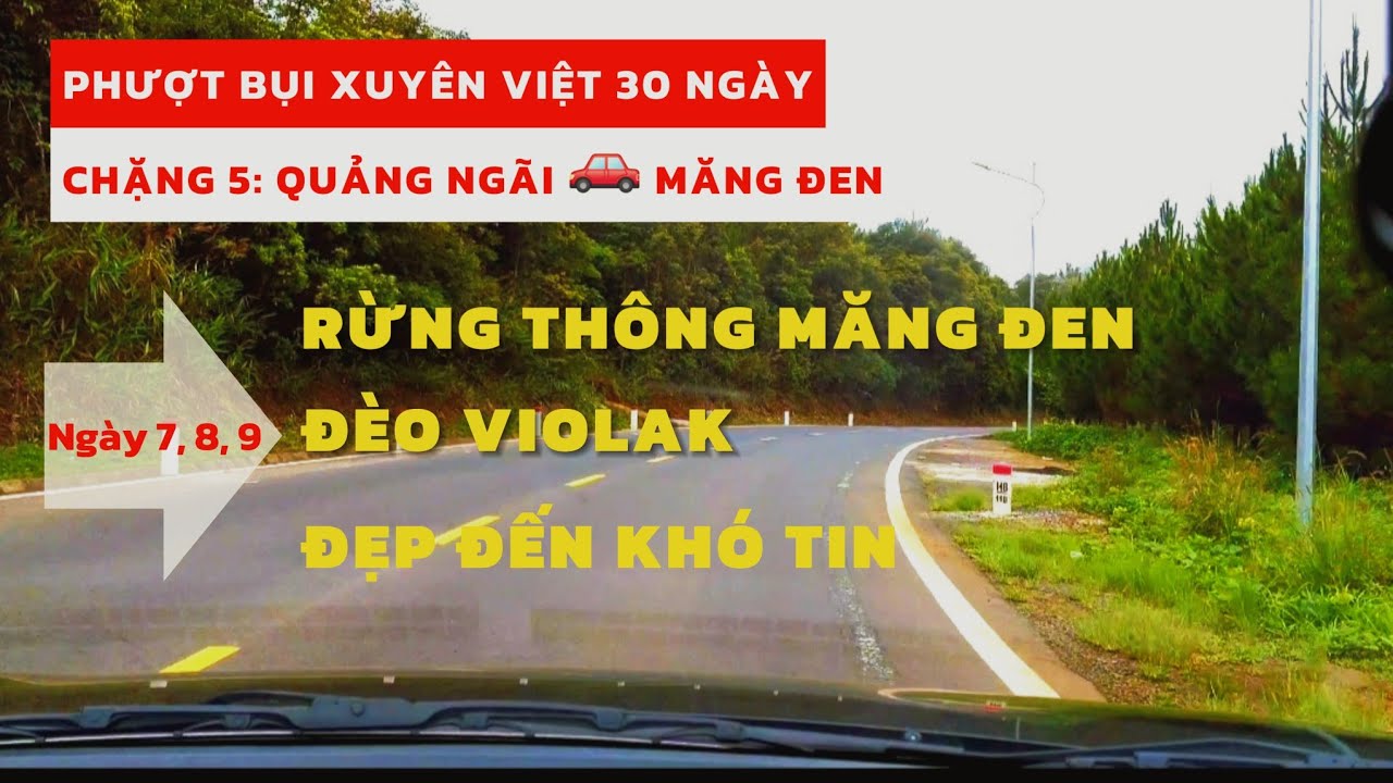 30 ngày xuyên Việt, cùng Suzuki XL7 leo đèo Vioklak đi Măng Đen | TẬP 5 - Ngày 7, 8, 9