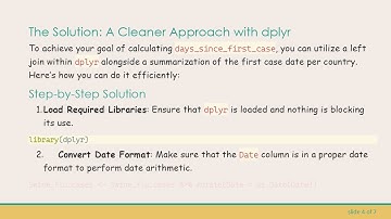 Resolving for loop Confusion in R with dplyr for Date Calculations