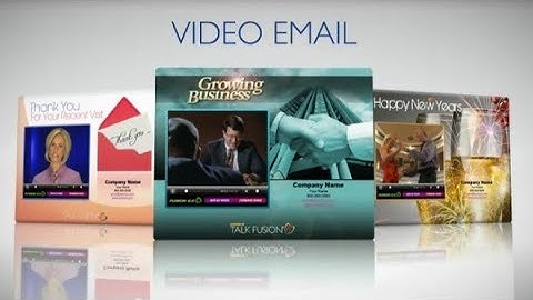 TALK FUSION : How To Create A Video E-Mail