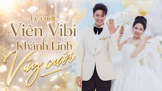 Lễ cưới Viên Vibi & Lưu Khánh Linh | Váy Cưới - Erik x Kai Đinh